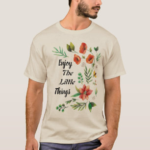 Enjoy The Little Things Wildflower T-Shirt