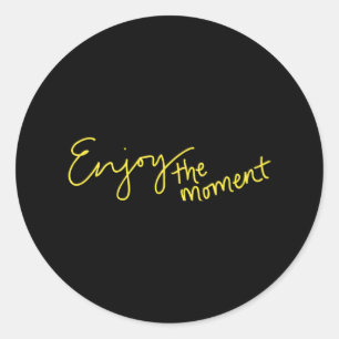 Enjoy the moment 63 classic round sticker