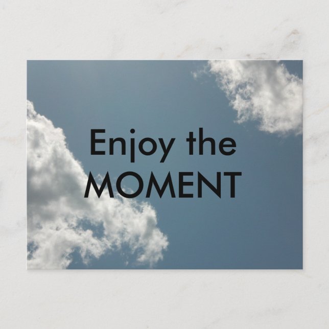 Enjoy the Moment Postcard (Front)