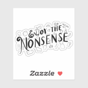 Enjoy the Nonsense