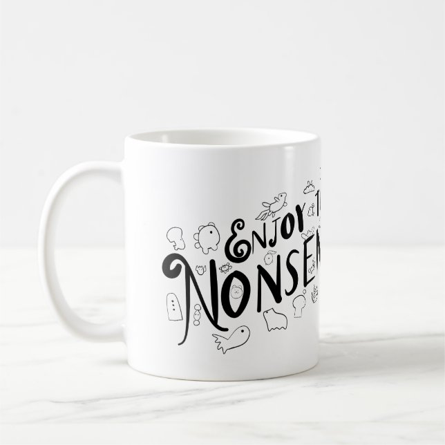 Enjoy the Nonsense Coffee Mug (Left)