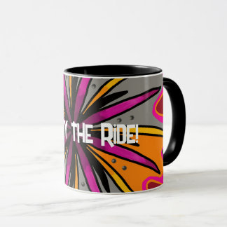 Enjoy the ride coffee mug drink cup