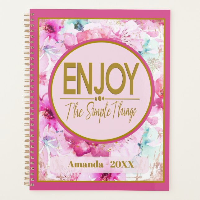 Enjoy The Simple Things Pretty Pink and Gold  Planner (Front)