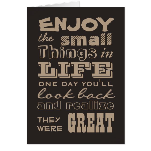Enjoy the Small Things in Life (Front)