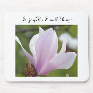 Enjoy The Small Things Mousepad