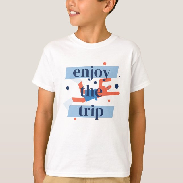 Enjoy the Trip T-Shirt (Front)