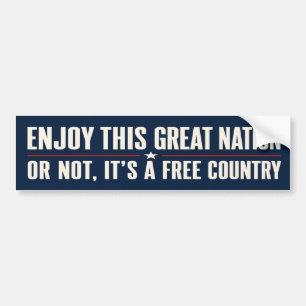 Enjoy This Great Nation Funny Patriotic  Bumper Sticker