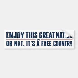 Enjoy This Great Nation Funny Patriotic  Bumper Sticker