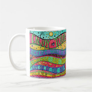 Enjoy Today Colourful Quotes Coffee Mug