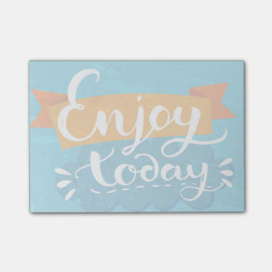 Enjoy Today Post-it Notes