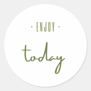 enjoy. today. Stickers & Labels