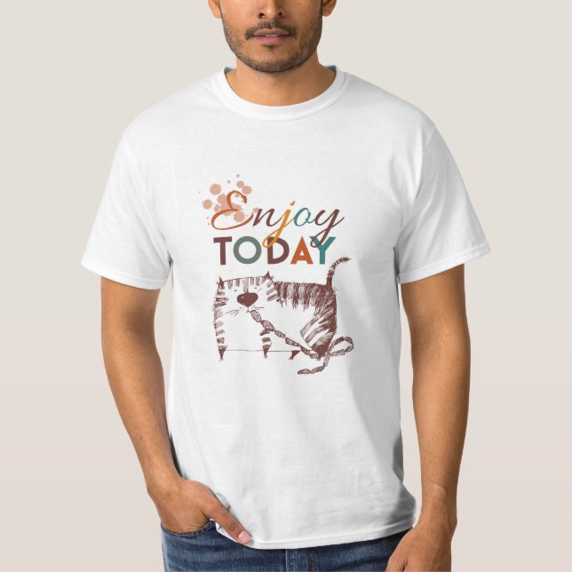 Enjoy Today T-Shirt (Front)