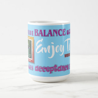enjoy today...worry tomorrow slogan mug