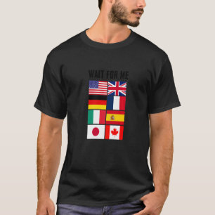Enjoy Travelling Country Flags Wait For Me Graphic T-Shirt
