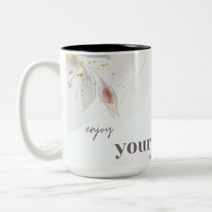 enjoy your coffe Two-Tone coffee mug