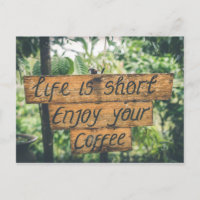 Enjoy Your Coffee Sign Quote Art Typographic Image