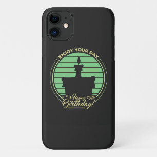 Enjoy your day, happy 70th birthday cake iPhone 11 case