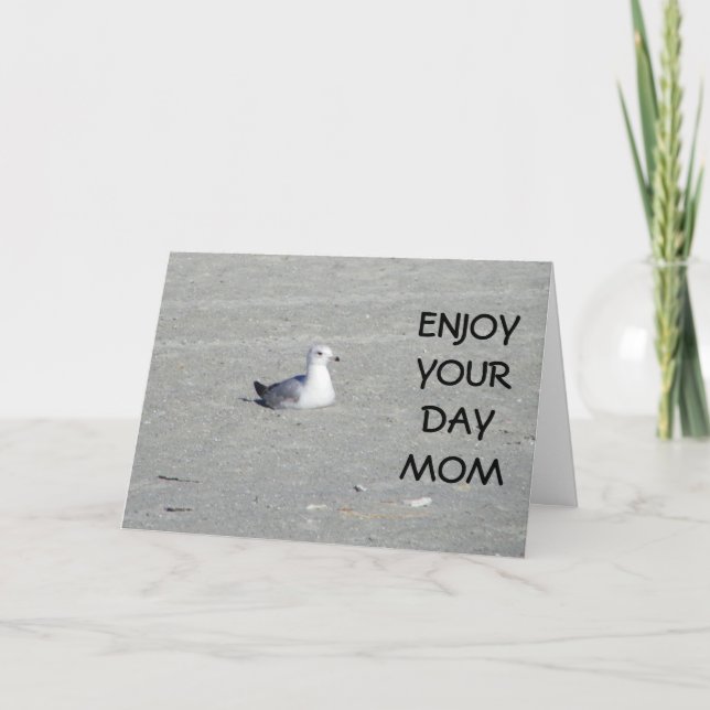 ENJOY YOUR DAY MOM - MOTHERS' DAY CARD (Front)