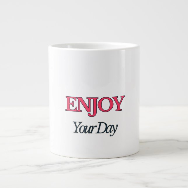 Enjoy Your Day Mug (Front)