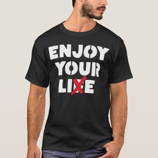 Enjoy Your Lie Graffiti Stencil Urban Street T-Shirt (Front)