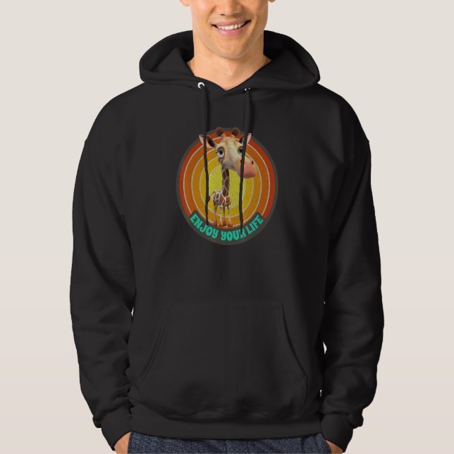 Enjoy Your Life Cute Giraffes Motivational Giraffe Hoodie (Front)