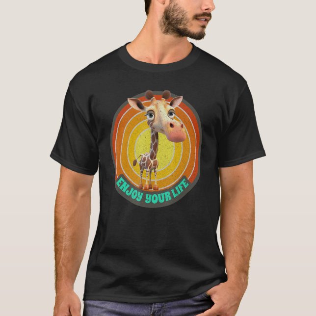 Enjoy Your Life Cute Giraffes Motivational Giraffe T-Shirt (Front)