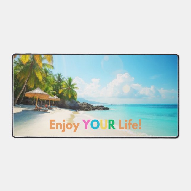 Enjoy Your Life Desk Mat (Front)