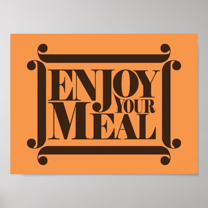 enjoy-your-meal-quote-design-poster-zazzle-co-uk