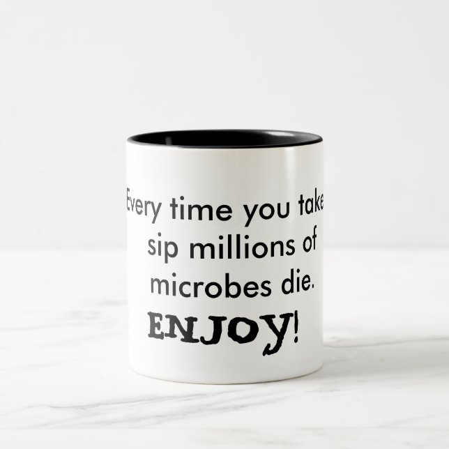 Enjoy your microbes Two-Tone coffee mug (Center)
