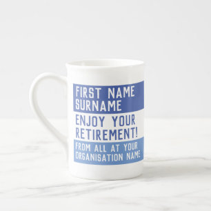 Enjoy Your Retirement - Bone China Mug