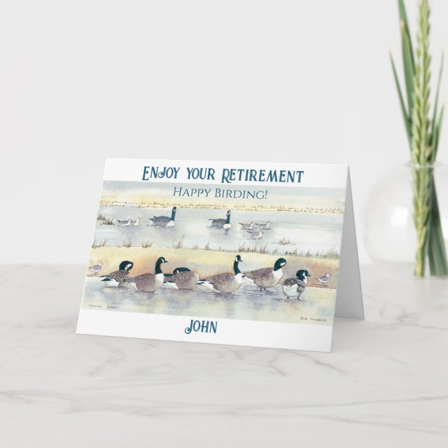 Enjoy Your Retirement Happy Birding Goose Card (Front)