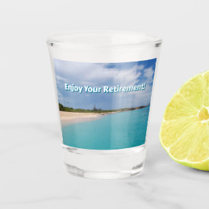 Enjoy Your Retirement Shot Glass