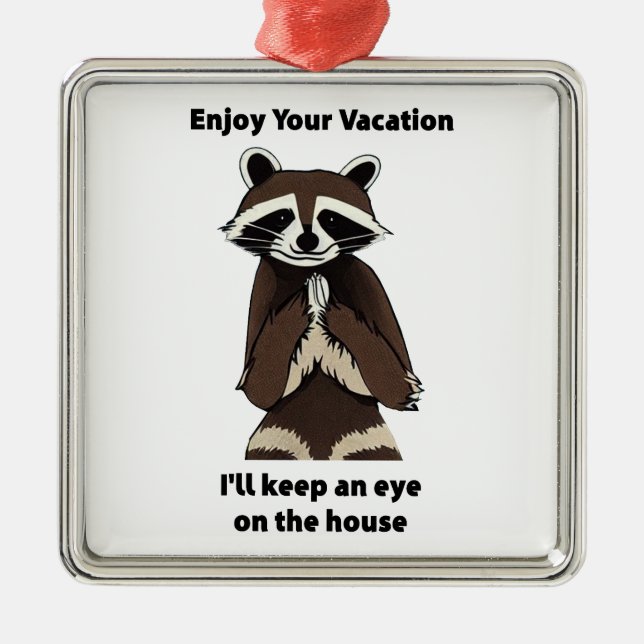 Enjoy Your Vacation Mischievous Racoon Metal Tree Decoration (Front)