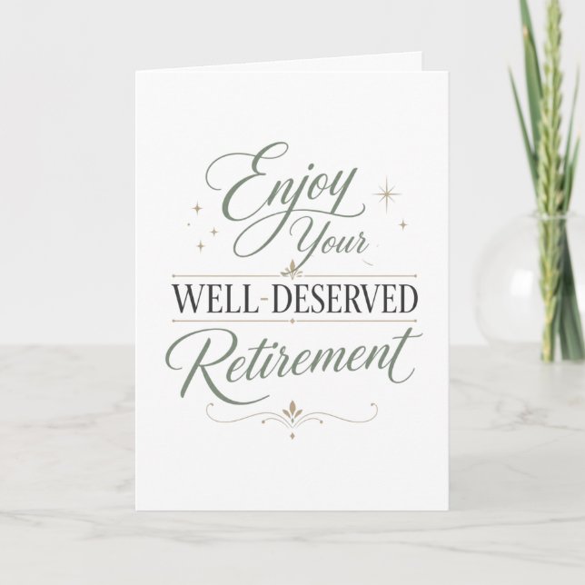 Enjoy Your Well-Deserved Retirements  Card (Front)