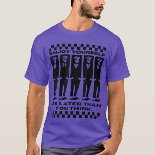 Enjoy Yours Its Laterhan 2one Ska Music family fri T-Shirt