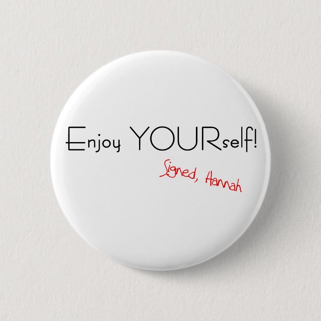 Enjoy YOURself! Button (Front)