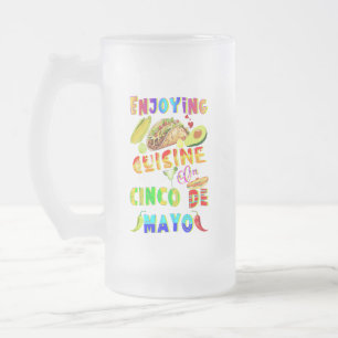 Enjoying Cuisine On Cinco de Mayo Frosted Glass Beer Mug