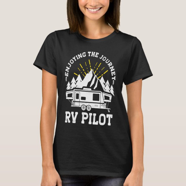 Enjoying The Journey RV Pilot Camp Couple Camping T-Shirt (Front)