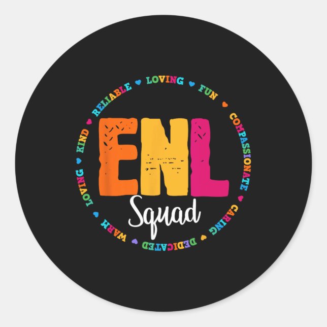 Enl Squad Teacher English New Language Squad Team  Classic Round Sticker (Front)