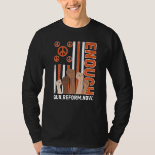 Enough End Gun Violence No Gun Anti Gun Peace T-Shirt
