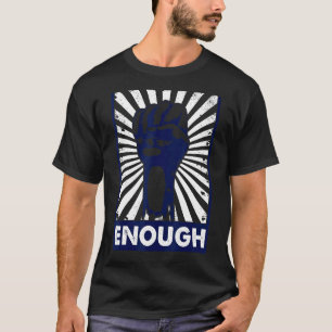 Enough End Gun Violence No Gun Awareness Day Wear T-Shirt