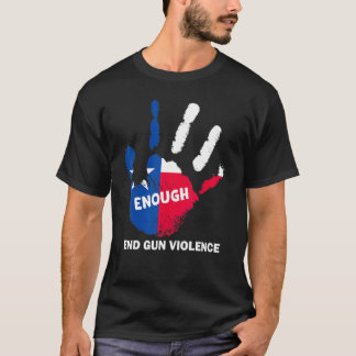 Enough End Gun Violence No Gun Texas Flag Protect T-Shirt