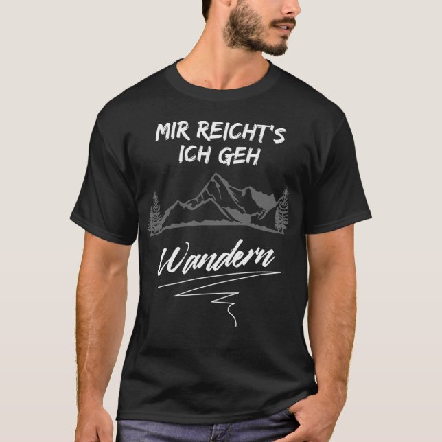 Enough Hiking Mountains Alps Bavaria Austria T-Shirt (Front)