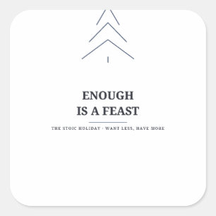 Enough Is a Feast — Stoic Christmas Sticker