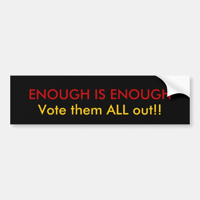 Enough is Enough Bumper Sticker (Front)