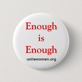 Enough is Enough Button