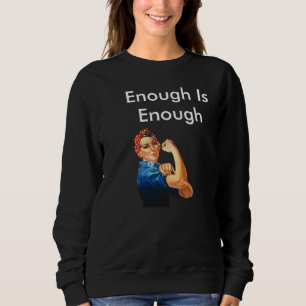 Enough Is Enough Personalised Sweatshirt