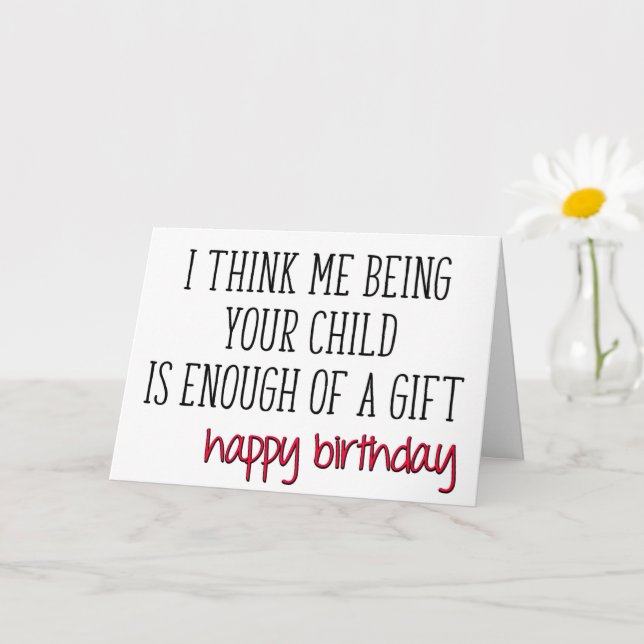 Enough Of A Gift, Funny Mum, Dad Happy Birthday Card (Small Plant)