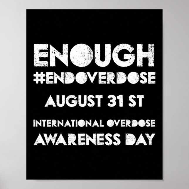 Enough Overdose International Overdose Awareness D Poster (Front)