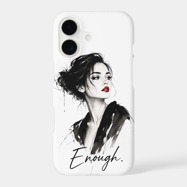 Enough. Protective Phone Case | Minimalist Art Pho (Back)